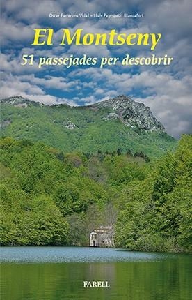 MONTSENY 51 PASSEJADES PER DESCOBRIR, EL | 9788492811762 | FARRERONS VIDAL I PAGESPETIT BLANCAFORT