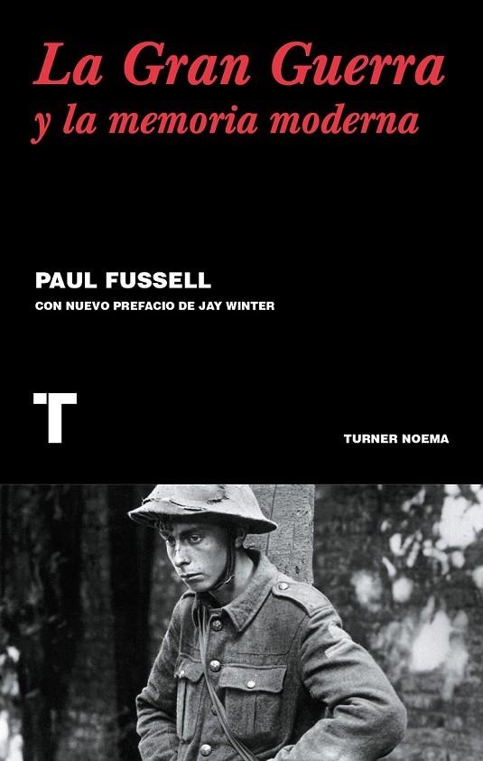 LA GRAN GUERRA Y LA MEMORIA MODERNA | 9788416354122 | FUSSELL, PAUL