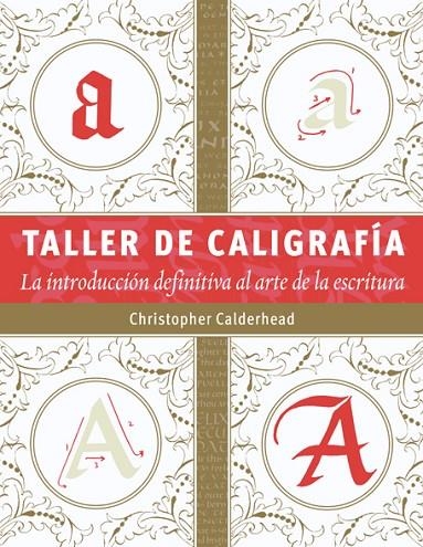 TALLER DE CALIGRAFIA | 9788498743159 | CALDERHEAD, CHRISTOPHER