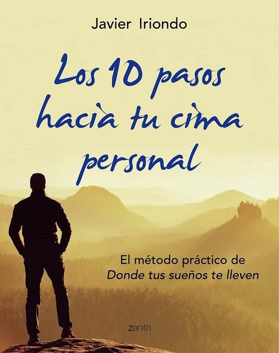 LOS 10 PASOS HACIA TU CIMA PERSONAL | 9788408150107 | JAVIER IRIONDO NARVAIZA