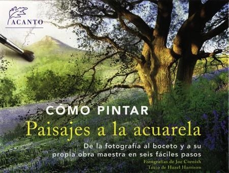 COMO PINTAR PAISAJES A LA ACUARELA | 9788495376688 | CORNISH / HARRISON