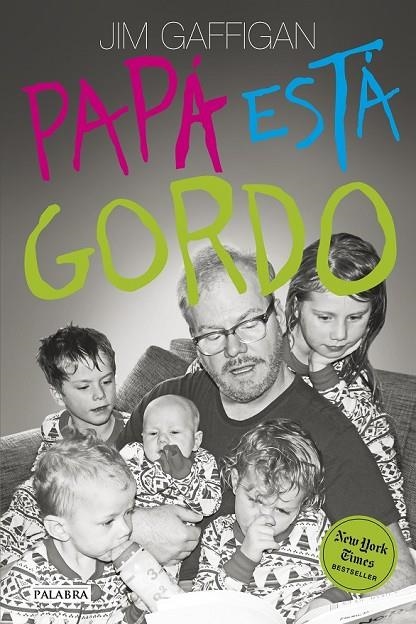 PAPÁ ESTÁ GORDO | 9788490613689 | GAFFIGAN, JIM