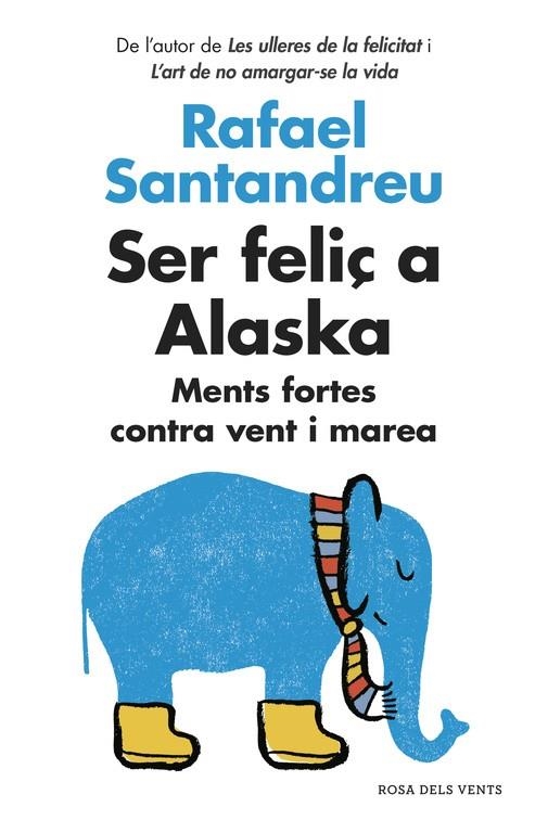 SER FELIÇ A ALASKA | 9788416430130 | SANTANDREU, RAFAEL