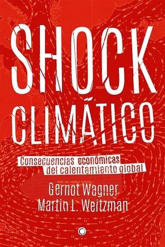 SHOCK CLIMÁTICO | 9788494159565 | WAGNER, GERNOT/L. WEITZMAN, MARTIN