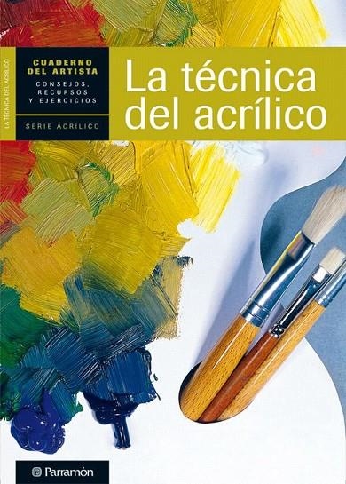 TECNICA DEL ACRILICO, LA | 9788434237438 | PARRAMÓN