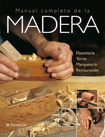 MANUAL COMPLETO DE LA MADERA | 9788434233027 | AA.VV.