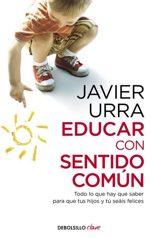 EDUCAR CON SENTIDO COMÚN | 9788466332620 | URRA,JAVIER