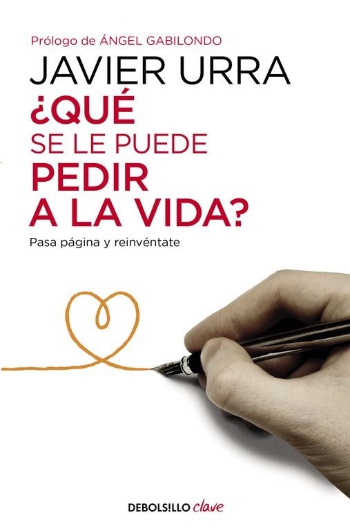 ¿QUÉ SE LE PUEDE PEDIR A LA VIDA? | 9788466332637 | URRA,JAVIER