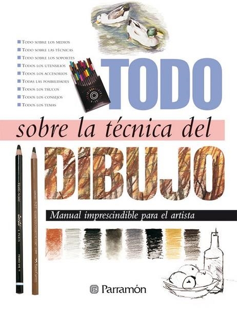 DIBUJO , TODO SOBRE LA TECNICA DEL | 9788434217652