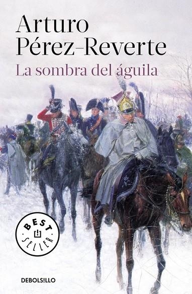 LA SOMBRA DEL ÁGUILA | 9788466333276 | PEREZ-REVERTE, ARTURO