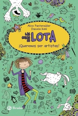 LAS COSAS DE LOTA: ¡QUEREMOS SER ARTISTAS! | 9788469605509 | PANTERMÜLLER, ALICE