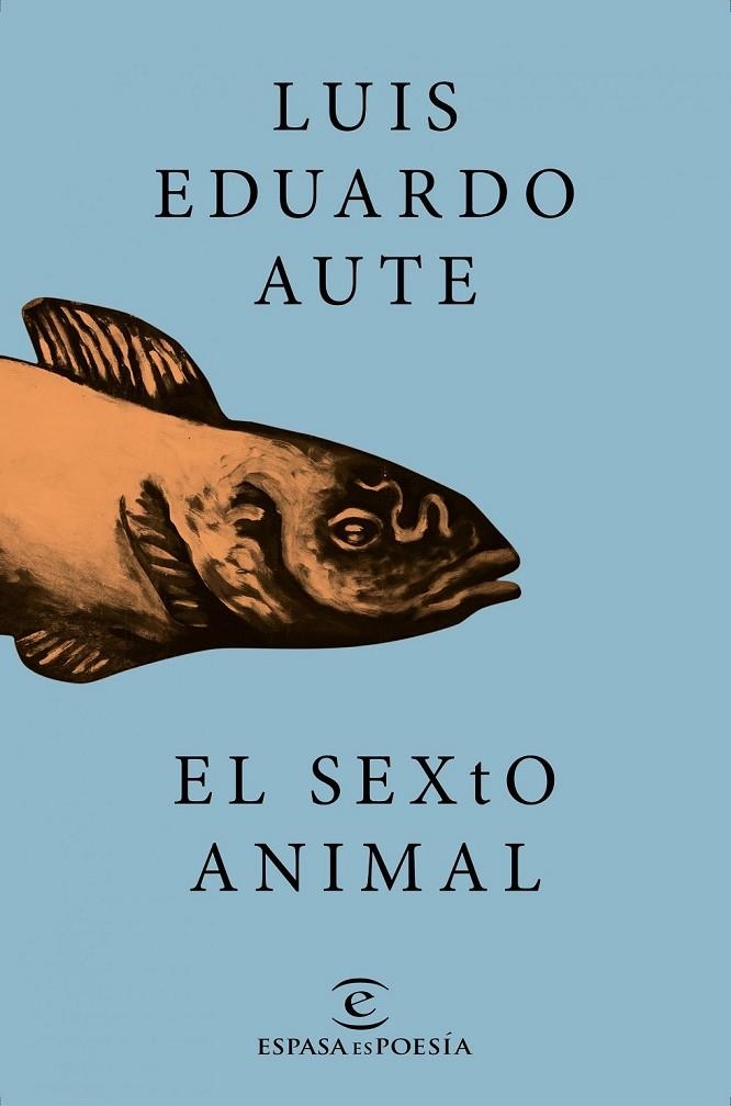 EL SEXTO ANIMAL | 9788467046731 | LUIS EDUARDO AUTE