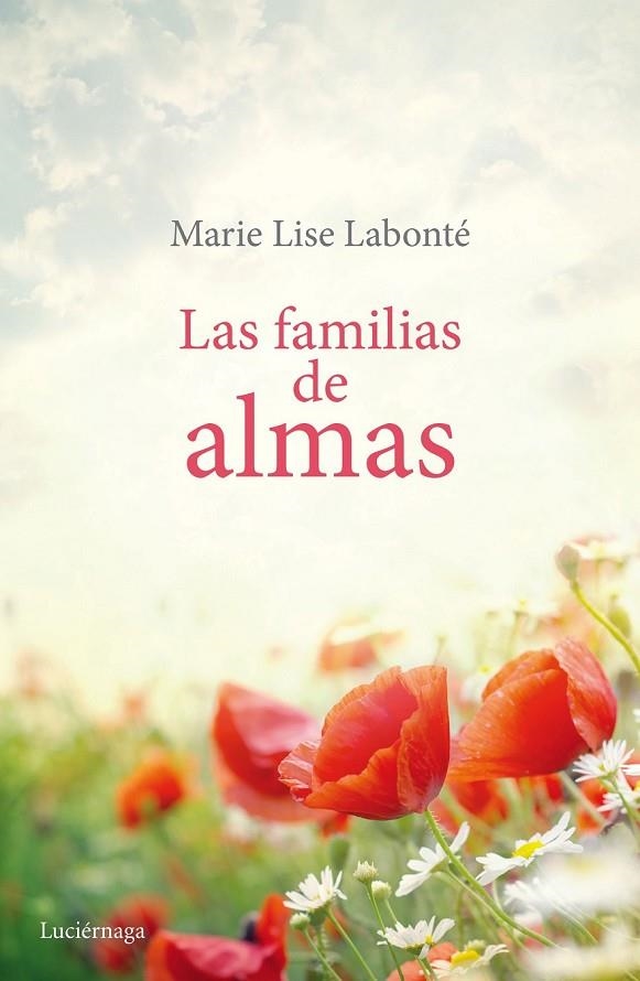 LAS FAMILIAS DE ALMAS | 9788415864998 | MARIE LISE LABONTÉ