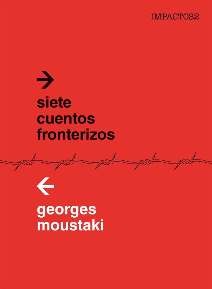 SIETE CUENTOS FRONTERIZOS | 9788416259403 | MOUSTAKI GEORGE