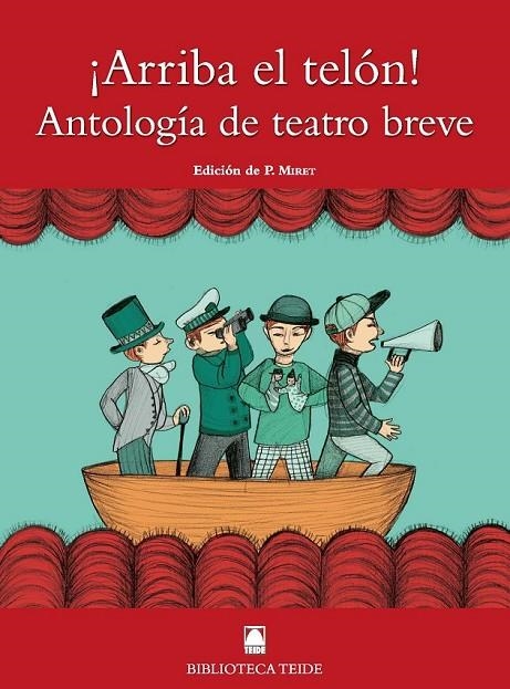 ARRIBA EL TELÓN ANTOLOGÍA DE TEATRO BREVE | 9788430761722 | FORTUNY GINE, JOAN BAPTISTA/MARTÍ RAÜLL, SALVADOR/MIRET PUIG, PAU