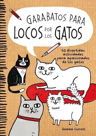 GARABATOS PARA LOCOS POR LOS GATOS | 9788416489039 | GEMMA CORRELL