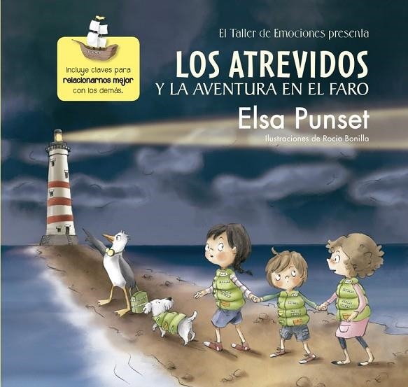 LOS ATREVIDOS Y LA AVENTURA EN EL FARO (EL TALLER DE EMOCIONES) | 9788448845605 | PUNSET, ELSA/BONILLA, ROCIO