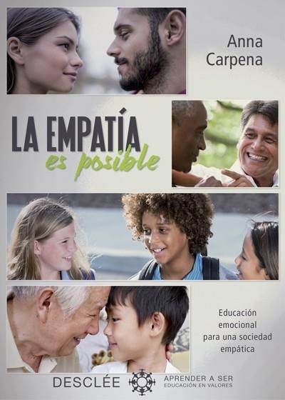 LA EMPATÍA ES POSIBLE.EDUCACIÓN EMOCIONAL PARA UNA SOCIEDAD EMPÁTICA | 9788433028228 | CARPENA CASAJUANA, ANNA