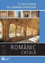 LA TERRA FERMA I LA CATALUNYA MERIDIONAL ROMANIC | 9788441224339