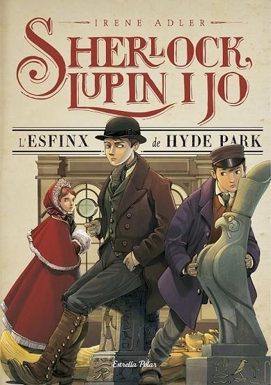 SHERLOCK LUPIN I JO 8 L'ESFINX DE HYDE PARK | 9788416520169 | IRENE ADLER