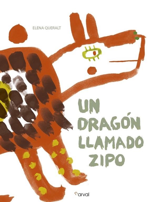 UN DRAGÓN LLAMADO ZIPO | 9788494464225 | QUERALT, ELENA