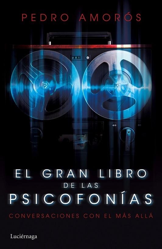 EL GRAN LIBRO DE LAS PSICOFONÍAS | 9788415864981 | PEDRO AMORÓS