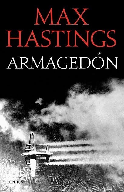 ARMAGEDÓN | 9788498929386 | MAX HASTINGS