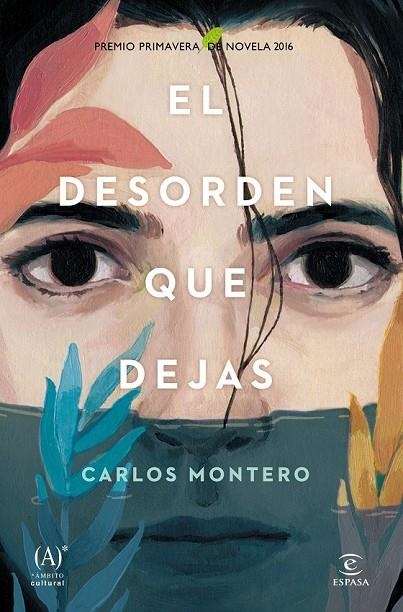 EL DESORDEN QUE DEJAS | 9788467047264 | CARLOS MONTERO