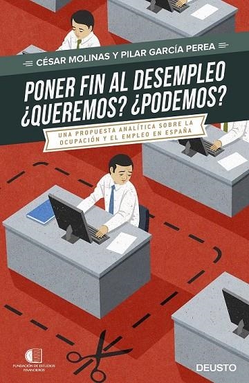 PONER FIN AL DESEMPLEO. ¿QUEREMOS? ¿PODREMOS? | 9788423425075 | CÉSAR MOLINAS/PILAR GARCÍA PEREA