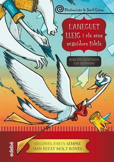 L’ANEGUET LLEIG I ELS SEUS SEGUIDORS FIDELS | 9788468324630 | REDONDO LLORENTE, EVA/GARCÍA SANTIAGO, ROBERTO