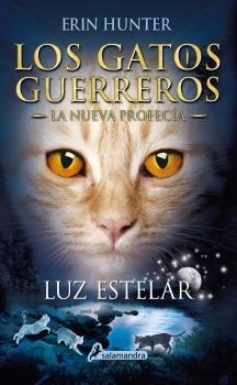 LUZ ESTELAR GATOS GUERREROS 4 | 9788498387438 | HUNTER, ERIN