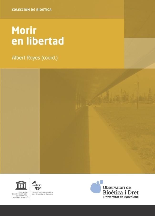 MORIR EN LIBERTAD | 9788447541409 | VARIOS AUTORES