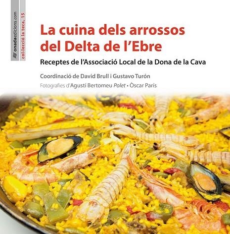 LA CUINA DELS ARROSSOS DEL DELTA DE L?EBRE | 9788416505166 | ASSOCIACIÓ LOCAL DE LA DONA DE LA CAVA