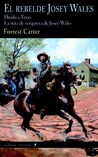 EL REBELDE JOSEY WALES | 9788477028260 | CARTER, FORREST