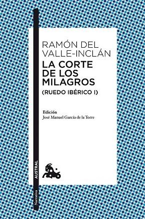 LA CORTE DE LOS MILAGROS (RUEDO IBÉRICO I) | 9788467047325 | RAMÓN DEL VALLE-INCLÁN