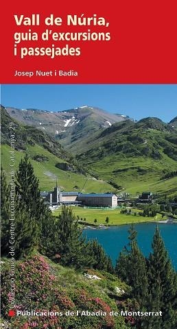 VALL DE NURIA, GUIA D'EXCURSIONS I PASSEJADES | 9788498834260 | NUET I BADIA, JOSEP