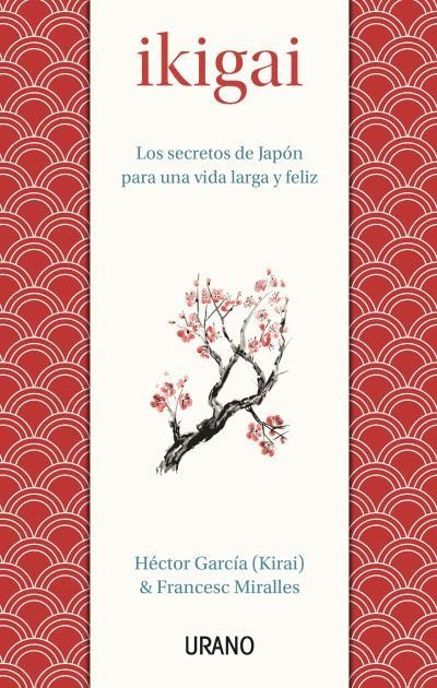 IKIGAI | 9788479539221 | MIRALLES CONTIJOCH, FRANCESC/GARCÍA, HÉCTOR