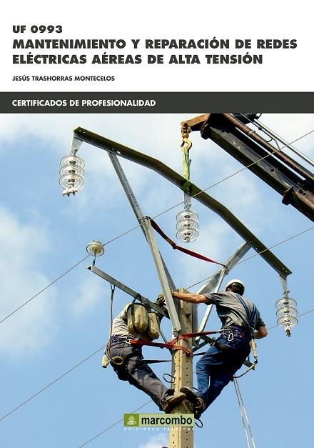 UF0993 MANTENIMIENTO Y REPARACIÓN DE REDES ELÉCTRICAS | 9788426722935 | TRASHORRAS MONTECELOS, JESÚS