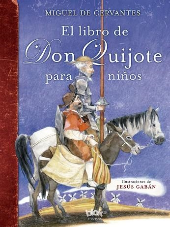 EL LIBRO DE DON QUIJOTE PARA NIÑOS | 9788416075980 | MAGLIA / GABAN