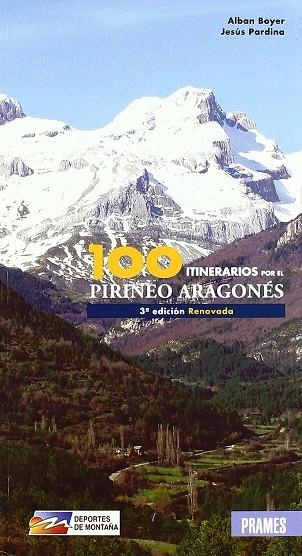 100 ITINERARIOS POR EL PIRINEO ARAGONES | 9788483211557 | BOYER, ALBAN