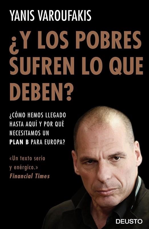 Y LOS POBRES SUFREN LO QUE DEBEN? | 9788423425143 | YANIS VAROUFAKIS