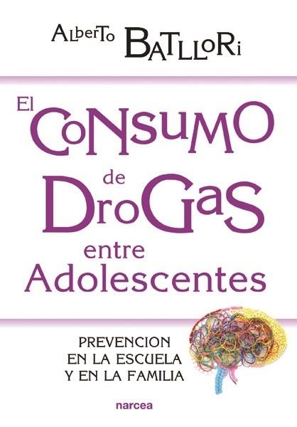 EL CONSUMO DE DROGAS ENTRE ADOLESCENTES | 9788427721500 | BATLLORI AGUILÀ, ALBERTO