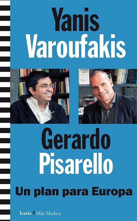 PLAN PARA EUROPA, UN | 9788498887129 | VAROUFAKIS, YANIS / PISARELLO, GERARDO