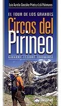 TOUR DE LOS GRANDES CIRCOS DEL PIRINEO, EL | 9788498292244 | GONZALEZ PRIETO, LUIS AURELIO / PALOMARES GONZALEZ