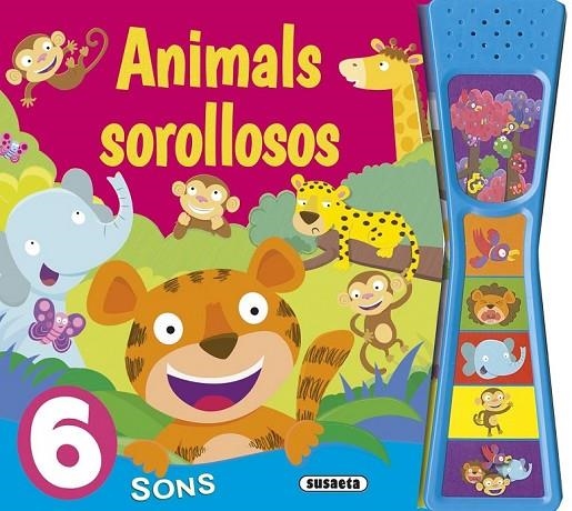 ANIMALS SOROLLOSOS | 9788467741438 | SUSAETA, EQUIPO