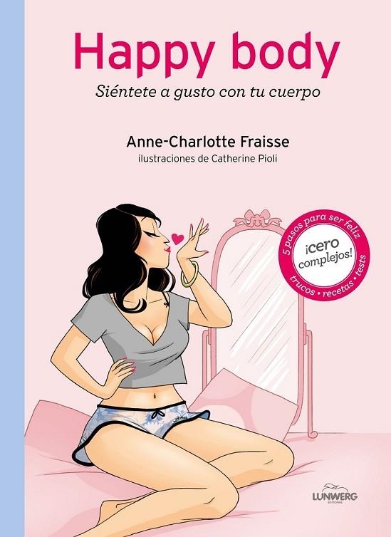 HAPPY BODY | 9788415888710 | ANNE-CHARLOTTE FRAISSE/CATHERINE PIOLI