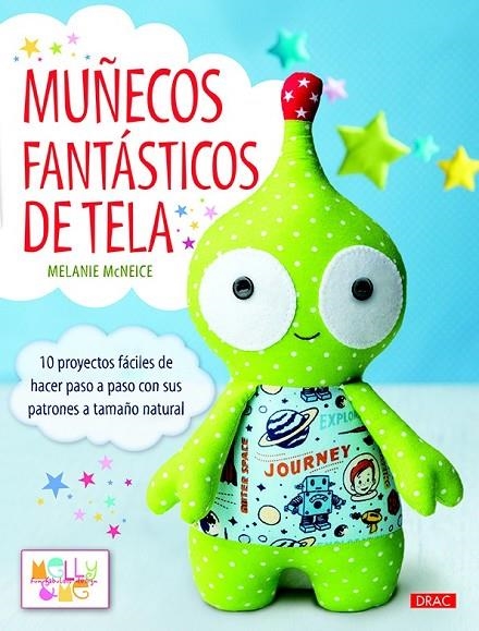 MUÑECOS FANTÁSTICOS DE TELA | 9788498745122 | MCNEICE, MELANIE