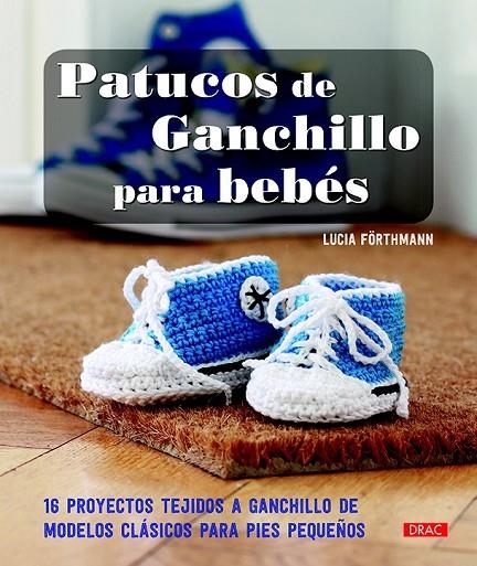 PATUCOS DE GANCHILLO PARA BEBÉS | 9788498745238 | FÖRTHMANN, LUCIA