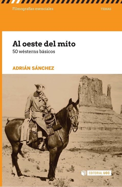 AL OESTE DEL MITO. 50 WÉSTERNS BÁSICOS | 9788491161721 | SÁNCHEZ, ADRIÁN