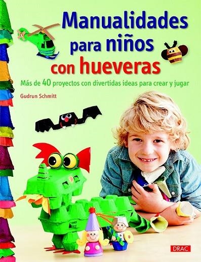 MANUALIDADES PARA NIÑOS CON HUEVERAS | 9788498745214 | SCHMITT, GUDRUN